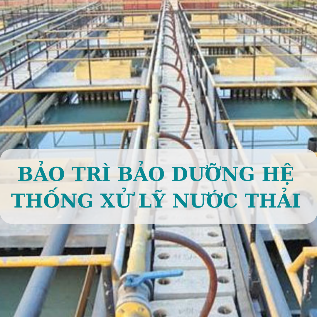BẢO TRI HE THONG XU LY NUOC THAI