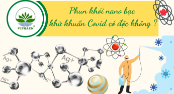 Phun khói nano bạc khử khuẩn Covid có độc không ?